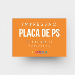 Placa PS 1mm Polisestireno Personalizado 4x0 (só frente) / 4x4 (frente e verso) Impressão UV Corte Reto 